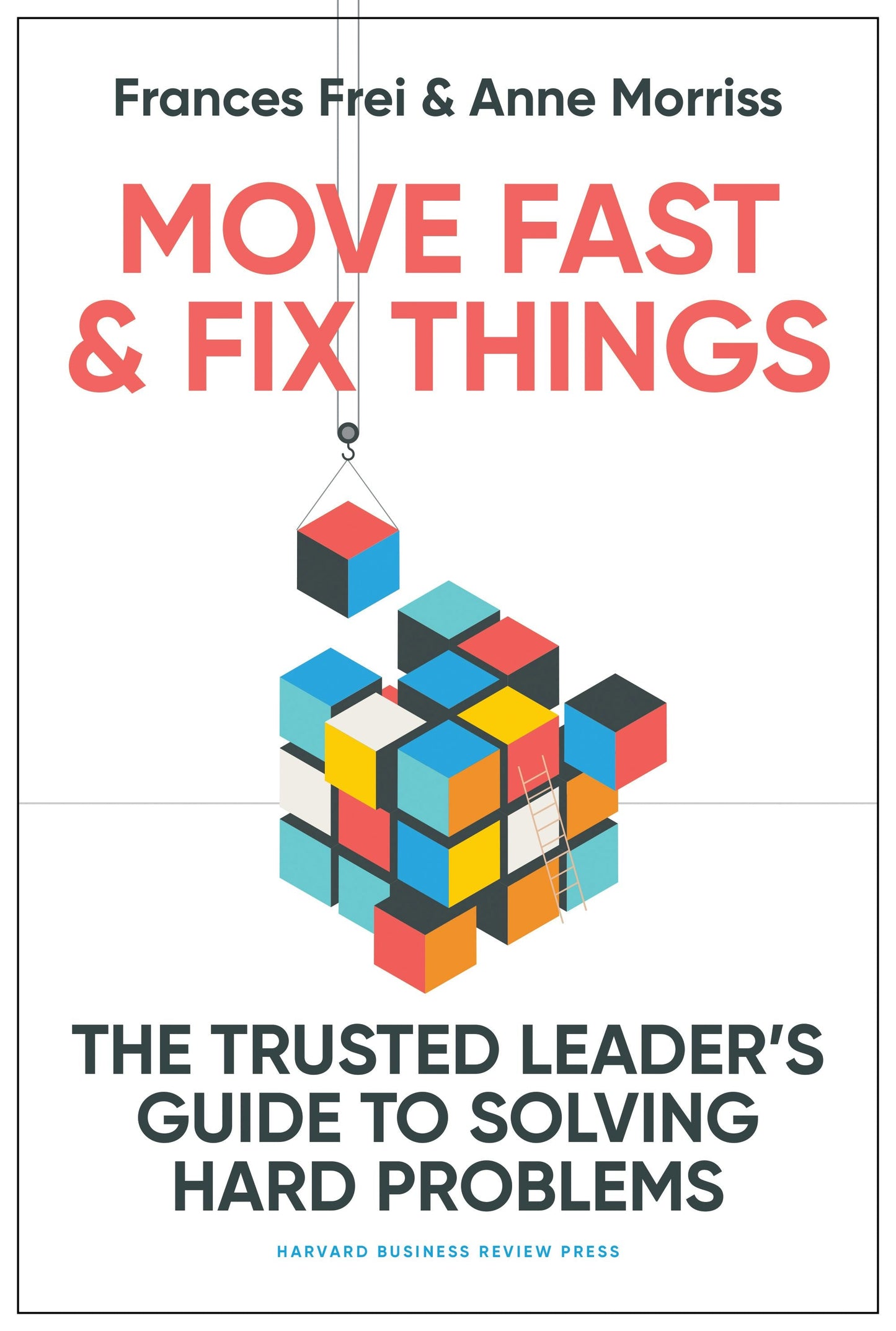 Book cover image for Move Fast and Fix Things ISBN: 9781647822880