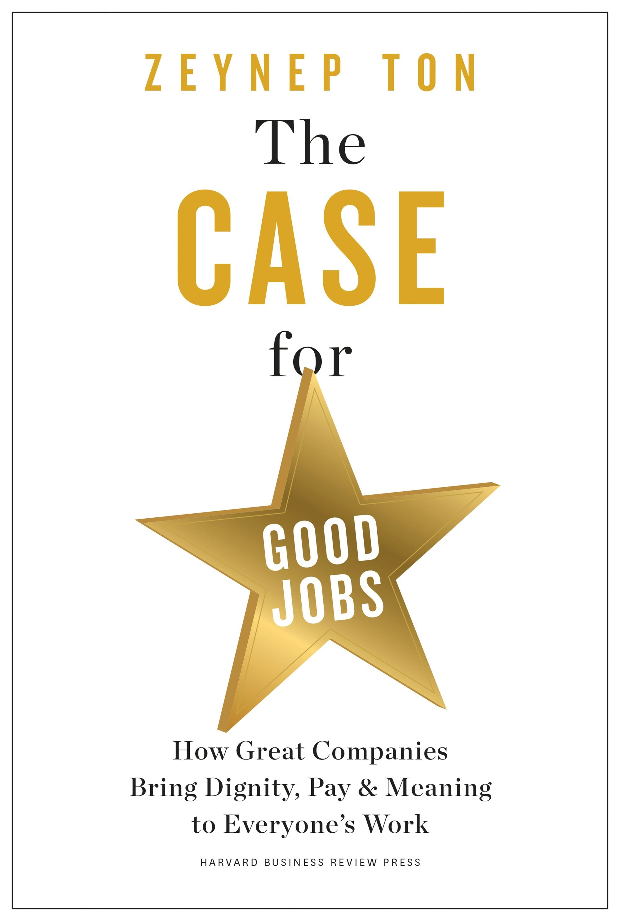 Book cover image for The Case for Good Jobs ISBN: 9781647824181