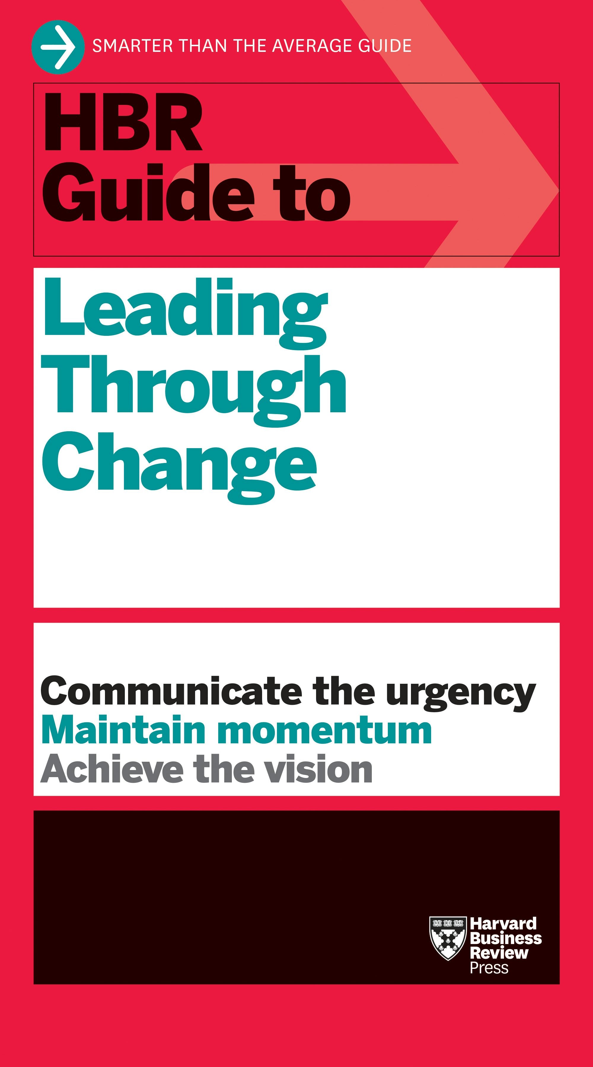 Book cover image for HBR Guide to Leading Through Change ISBN: 9781647826888