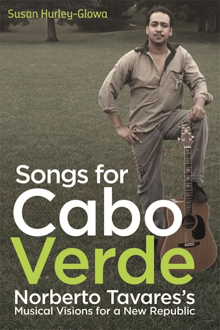 Book cover image for Songs for Cabo Verde ISBN: 9781648250217