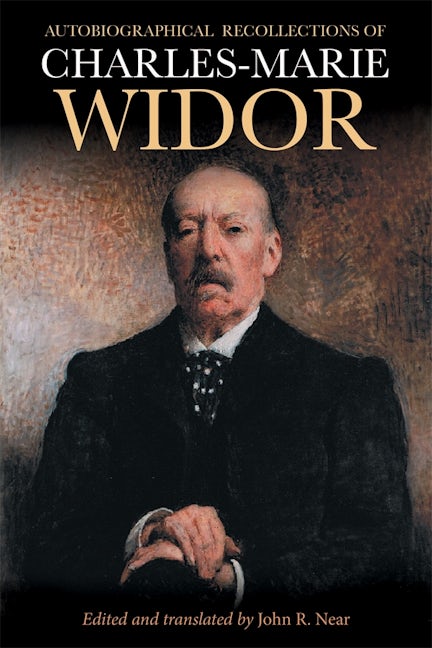 Book cover image for Autobiographical Recollections of Charles-Marie Widor ISBN: 9781648250866