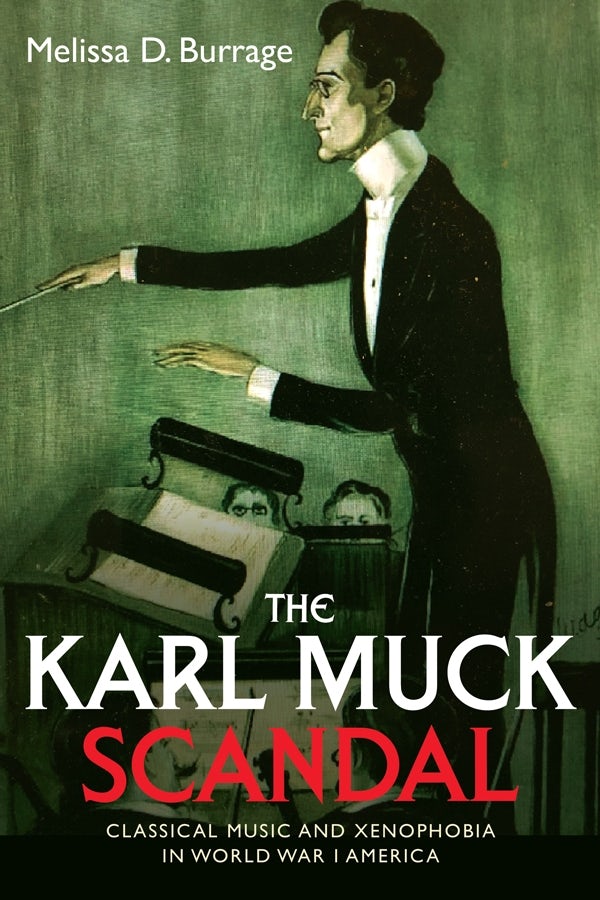Book cover image for The Karl Muck Scandal ISBN: 9781648251283