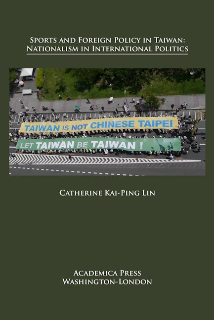 Book cover image for Sports and Foreign Policy in Taiwan ISBN: 9781680531466