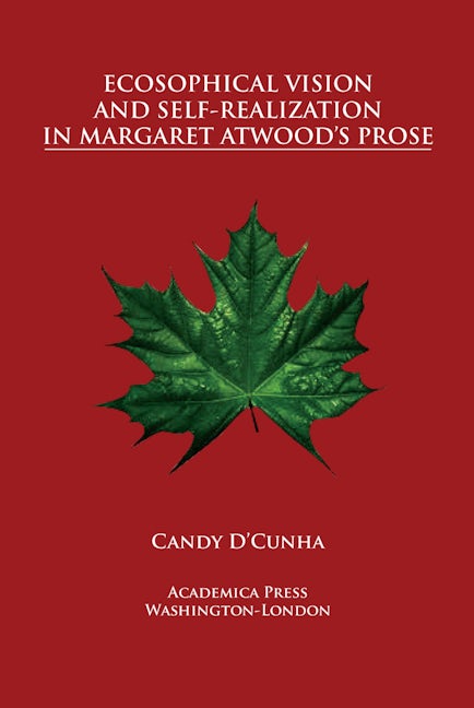 Book cover image for Ecosophical Vision and Self-Realization in Margaret Atwood's Prose ISBN: 9781680531824