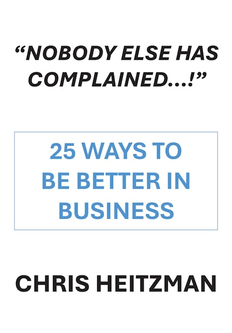 Book cover image for “Nobody Else Has Complained,” Or Are You Just Not Listening? ISBN: 9781680533279