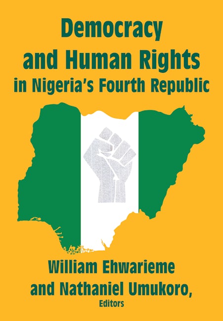 Book cover image for Democracy and Human Rights in Nigeria’s Fourth Republic ISBN: 9781680534641