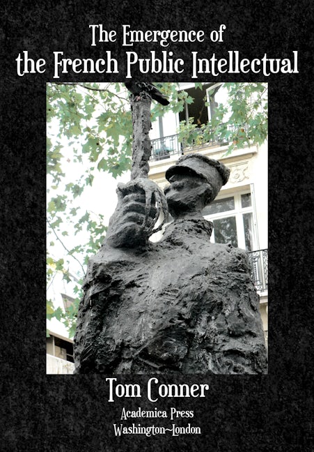 Book cover image for The Emergence of the French Public Intellectual ISBN: 9781680536843