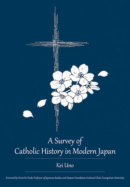 Book cover image for A Survey of Catholic History in Modern Japan ISBN: 9781680537390