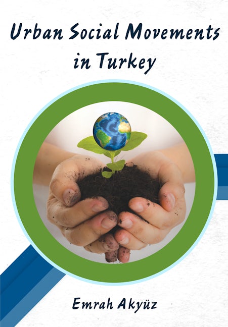 Book cover image for Urban Social Movements in Turkey ISBN: 9781680538311