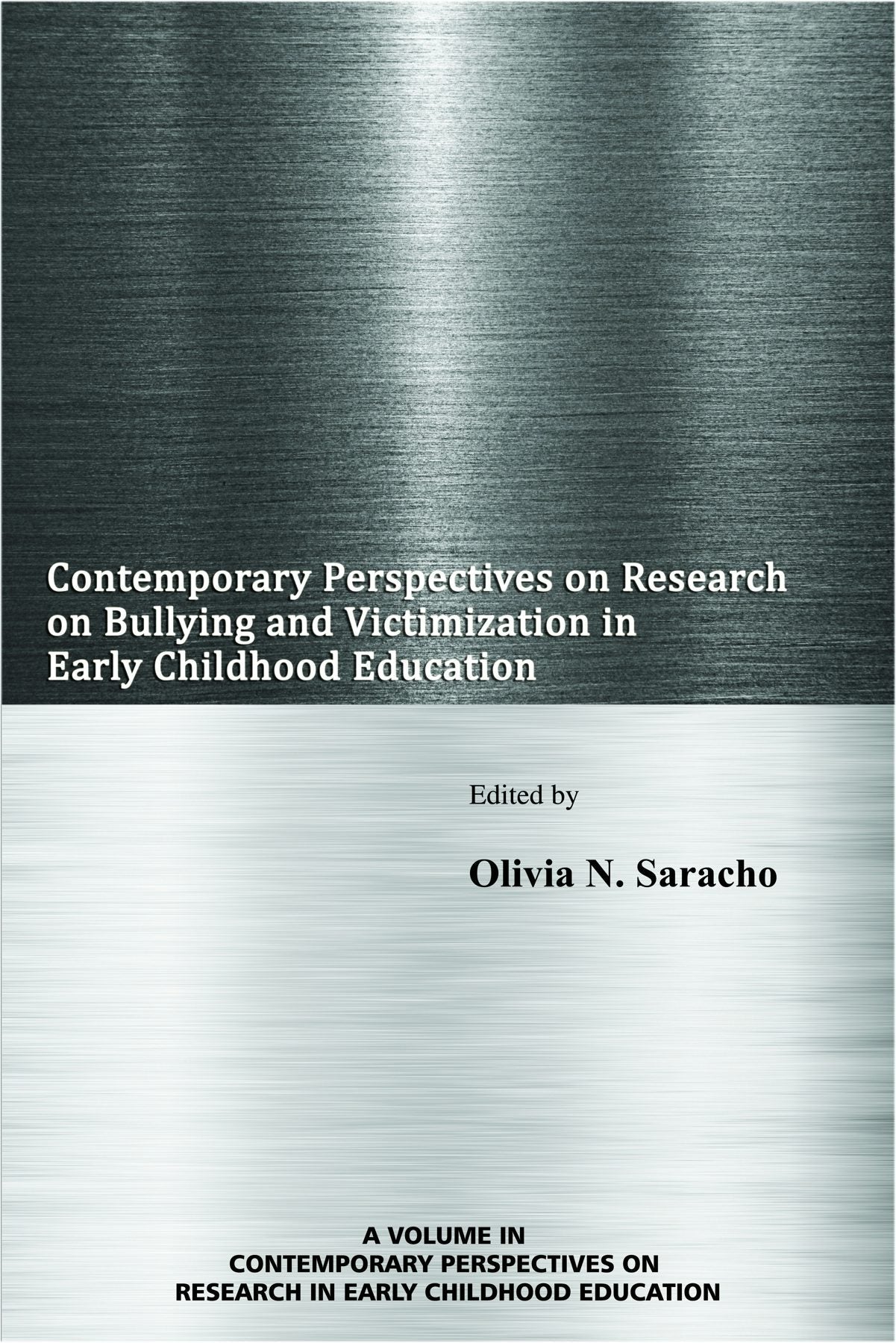 Book cover image for Contemporary Perspectives on Research on Bullying and Victimization in Early Childhood Education ISBN: 9781681235974
