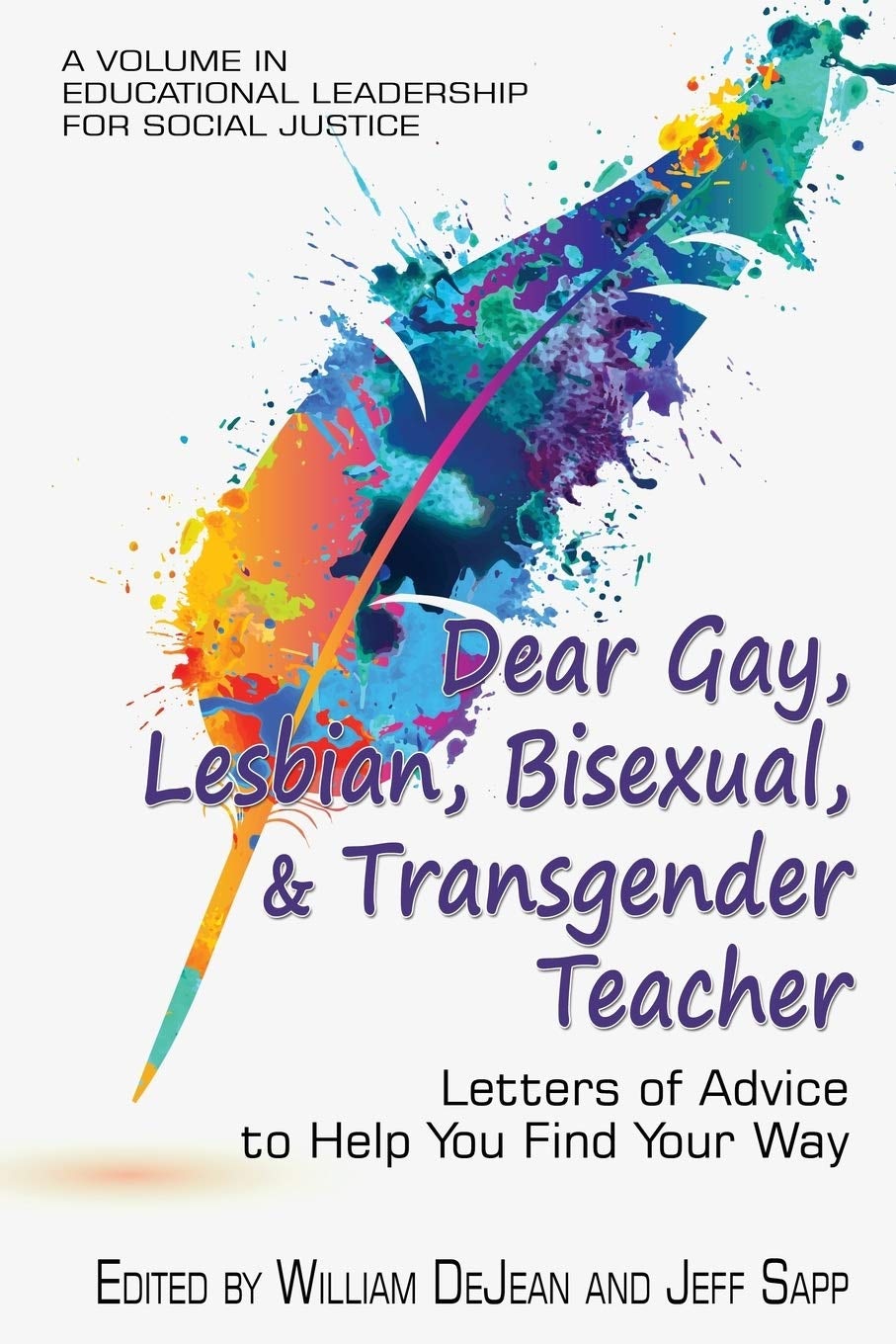 Book cover image for Dear Gay, Lesbian, Bisexual, And Transgender Teacher ISBN: 9781681237527