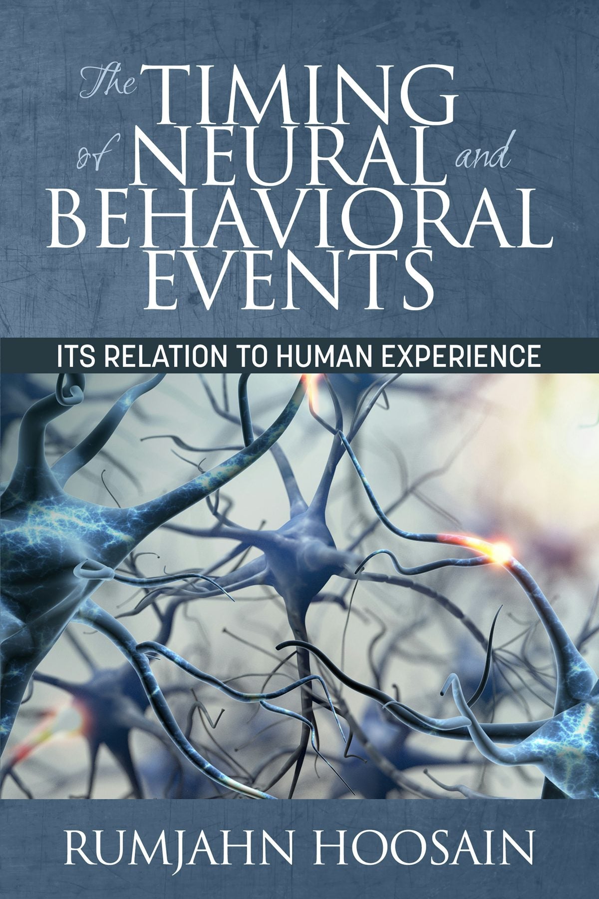 Book cover image for The Timing of Neural and Behavioral Events ISBN: 9781681237718