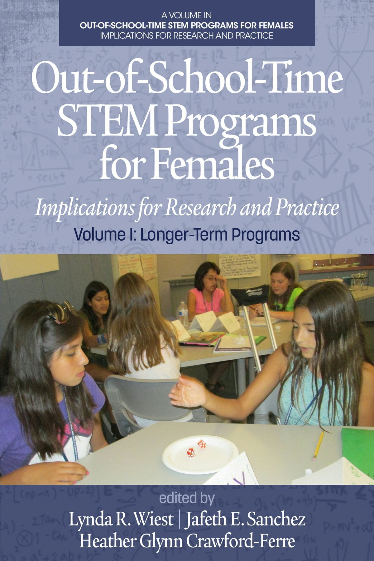 Book cover image for Out-of-School-Time STEM Programs for Females ISBN: 9781681238449