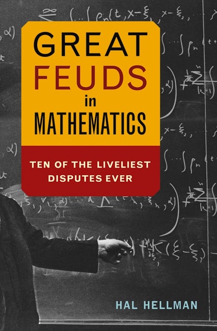 Book cover image for Great Feuds in Mathematics ISBN: 9781681620107