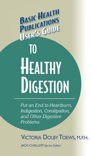 Book cover image for User's Guide to Healthy Digestion ISBN: 9781681628578