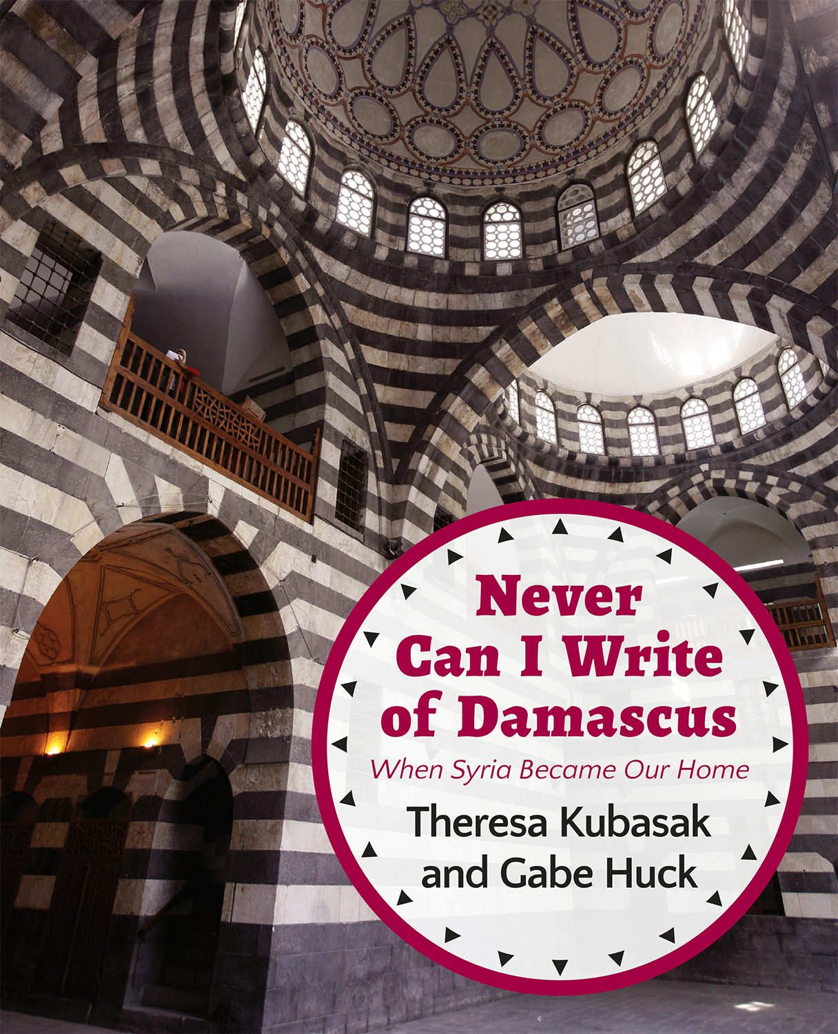 Book cover image for Never Can I Write of Damascus ISBN: 9781682570067