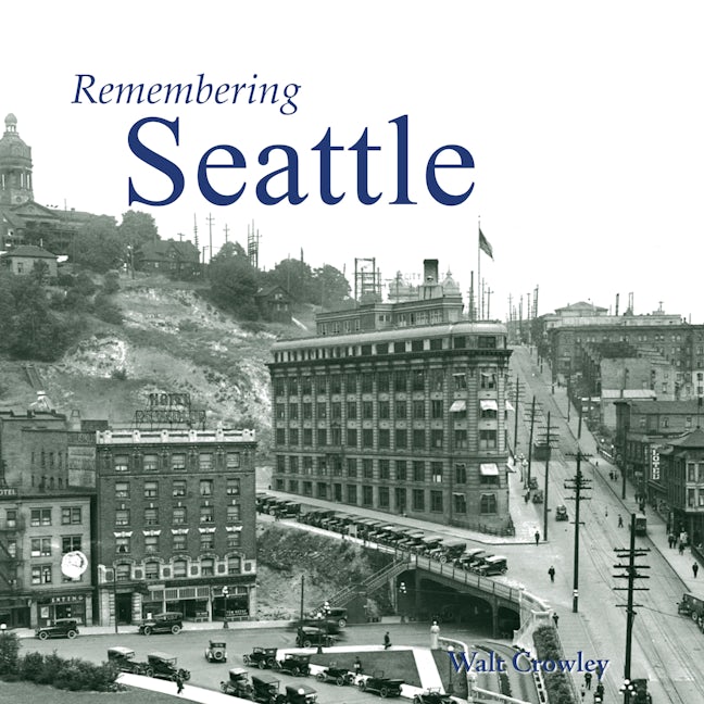 Book cover image for Remembering Seattle ISBN: 9781683368830
