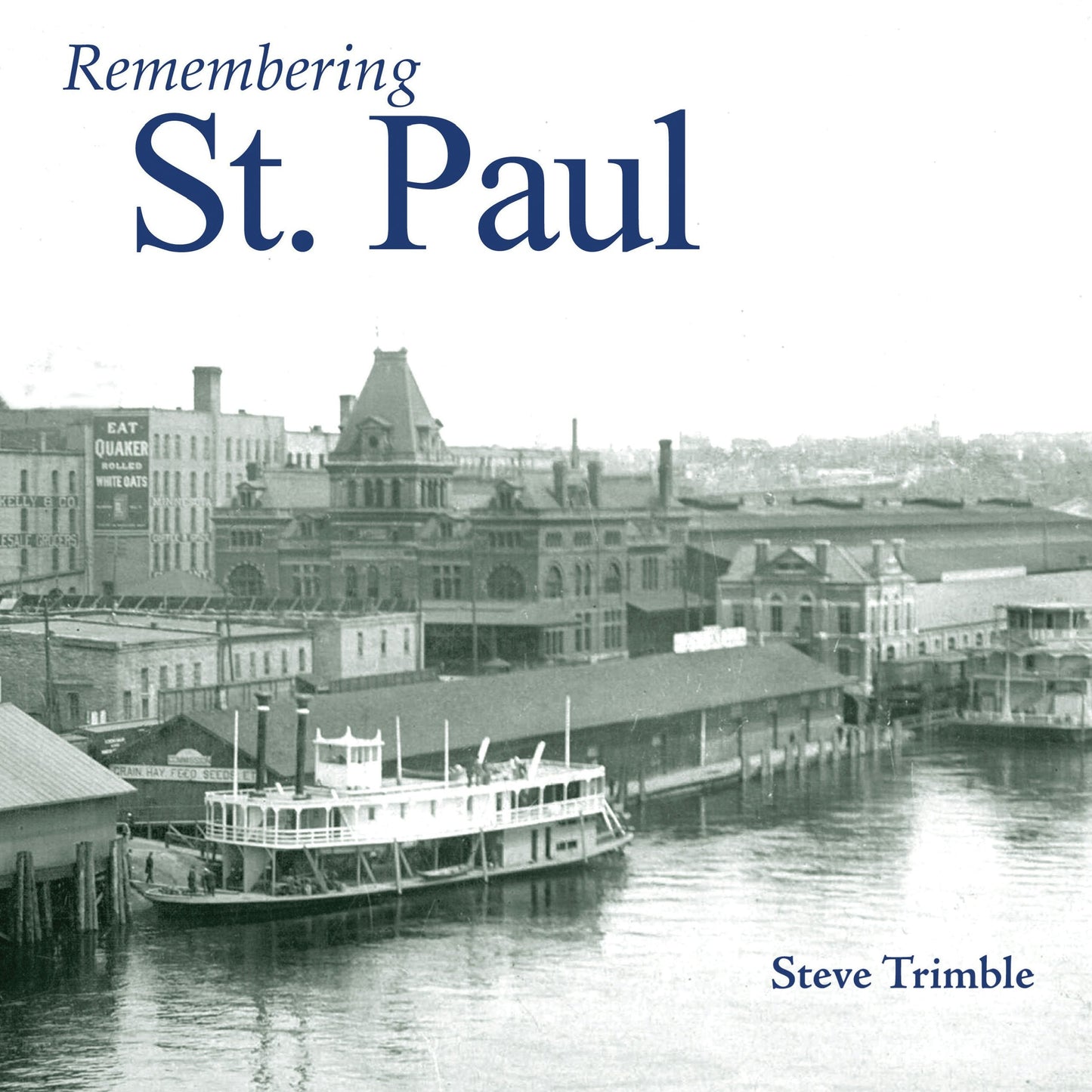 Book cover image for Remembering St. Paul ISBN: 9781683368854