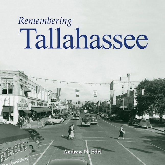 Book cover image for Remembering Tallahassee ISBN: 9781683368878