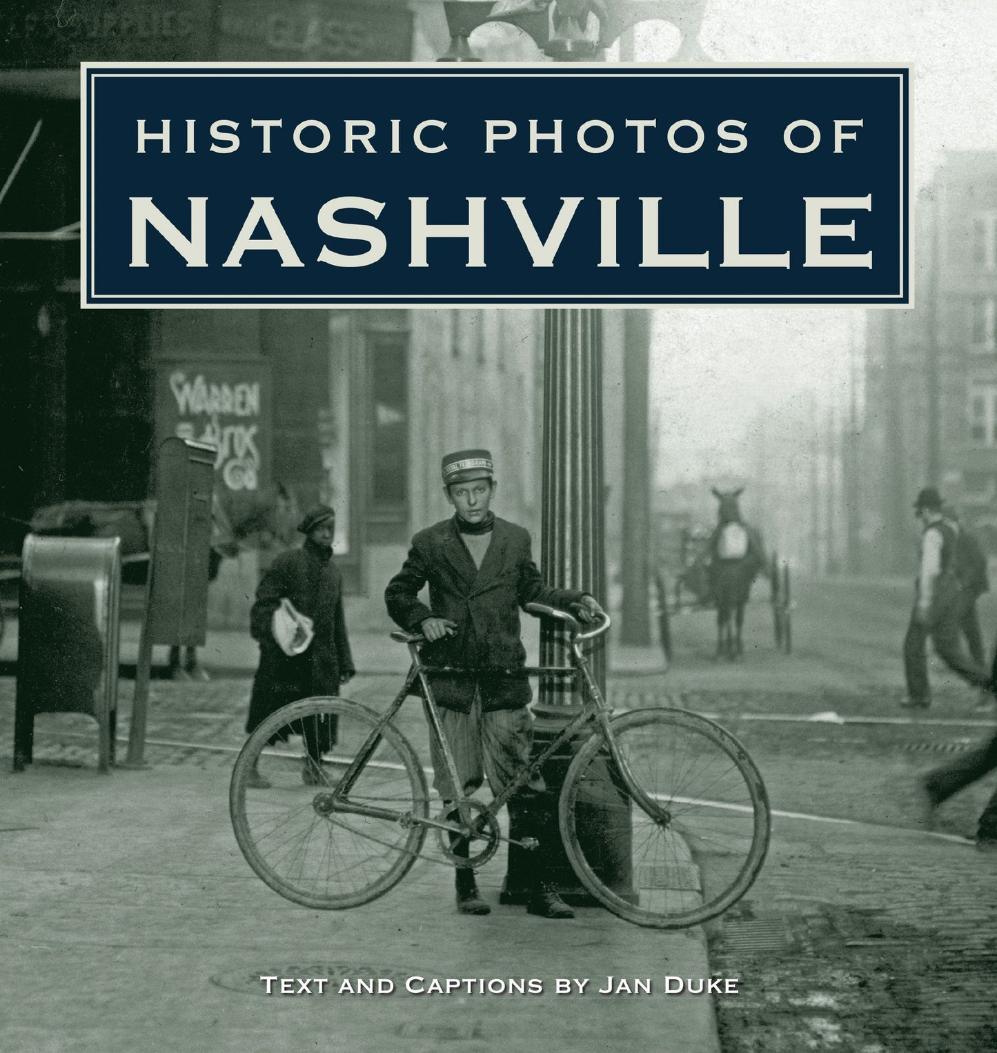 Book cover image for Historic Photos of Nashville ISBN: 9781683369080