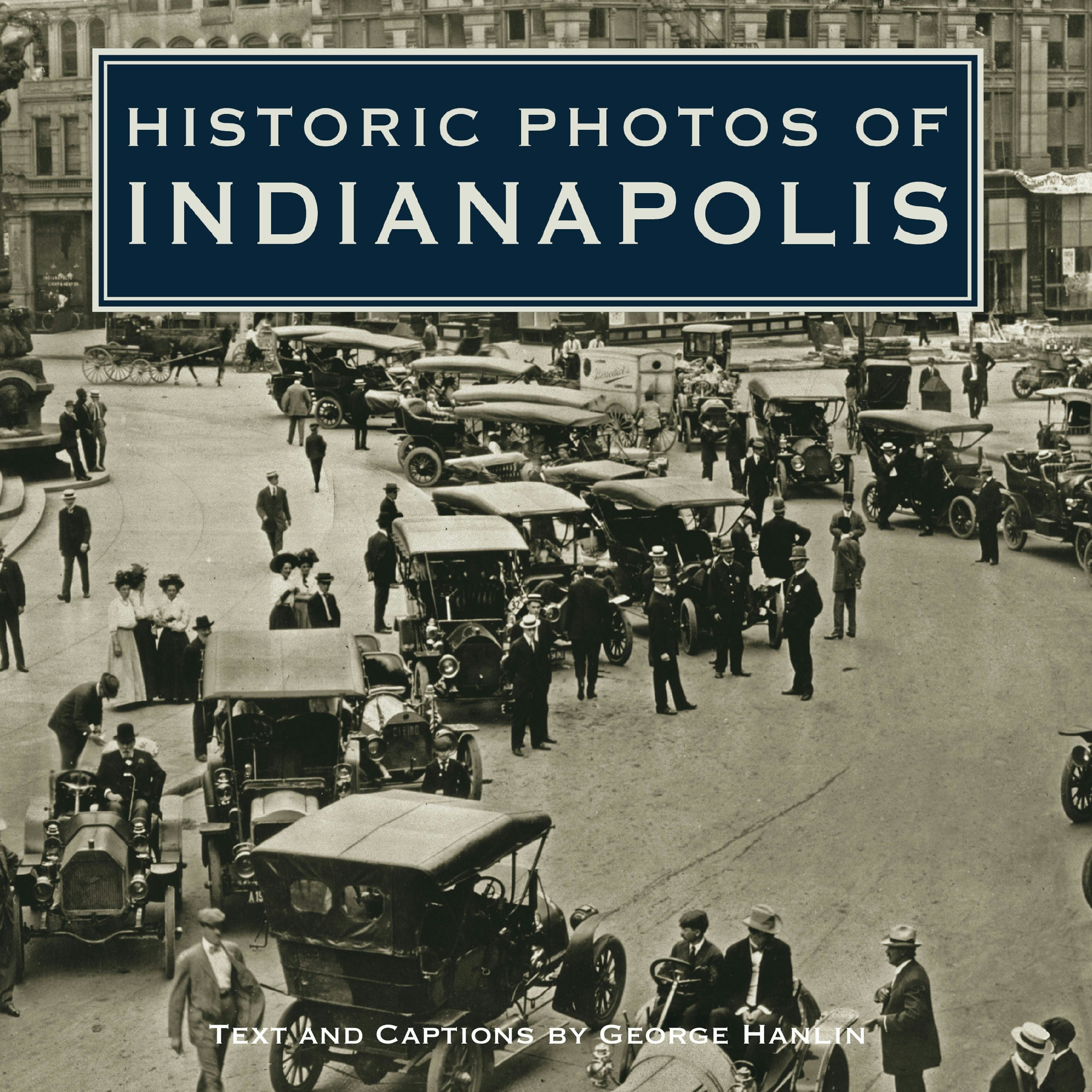 Book cover image for Historic Photos of Indianapolis ISBN: 9781683369103