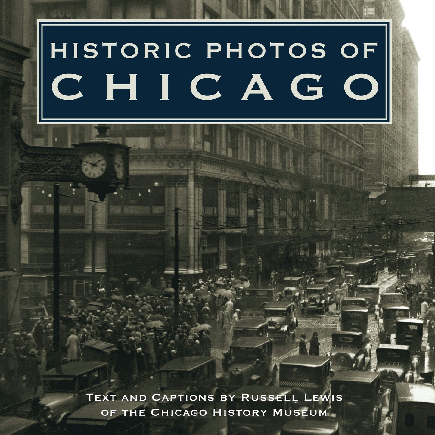 Book cover image for Historic Photos of Chicago ISBN: 9781683369127