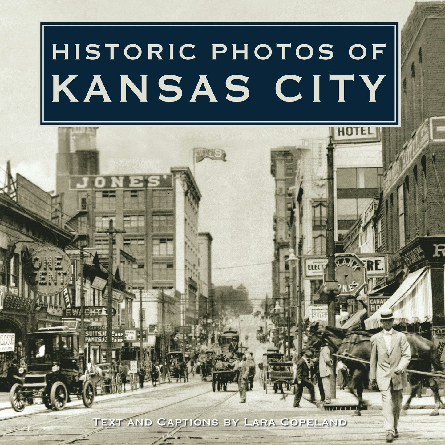Book cover image for Historic Photos of Kansas City ISBN: 9781683369189
