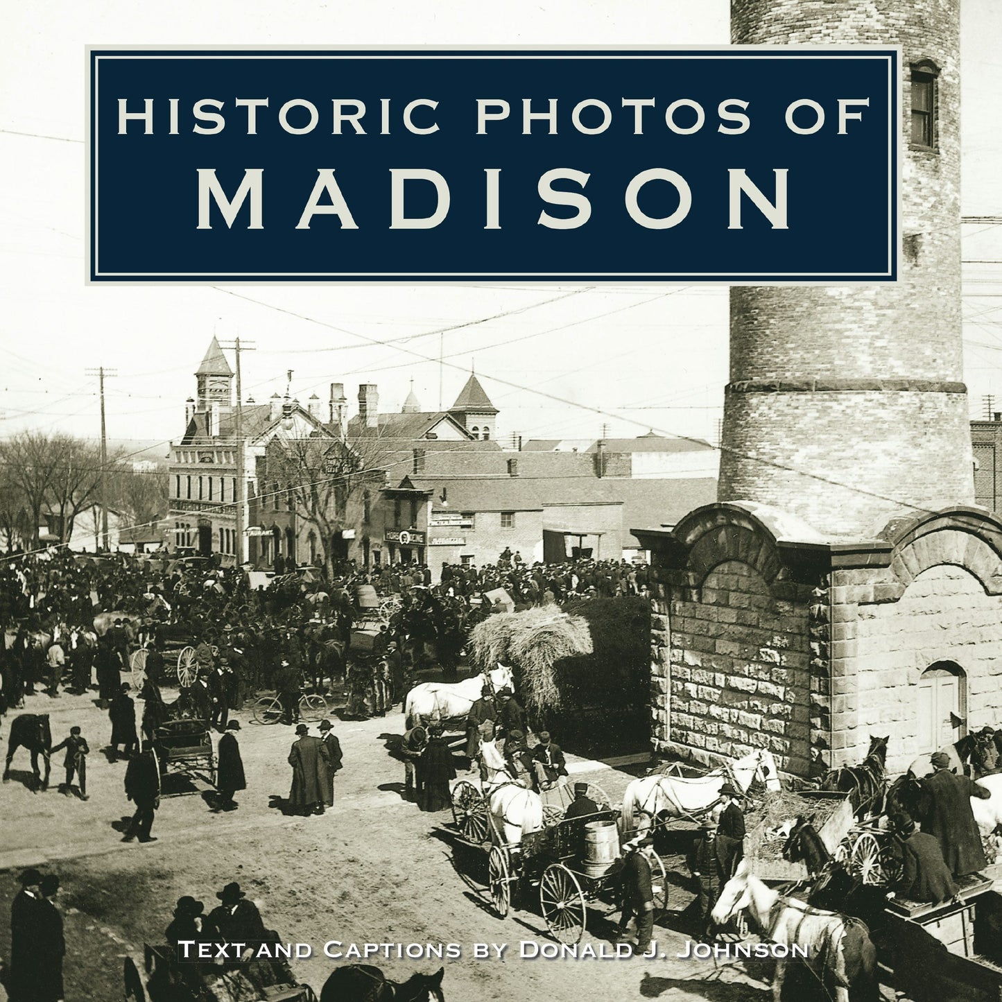 Book cover image for Historic Photos of Madison ISBN: 9781683369493