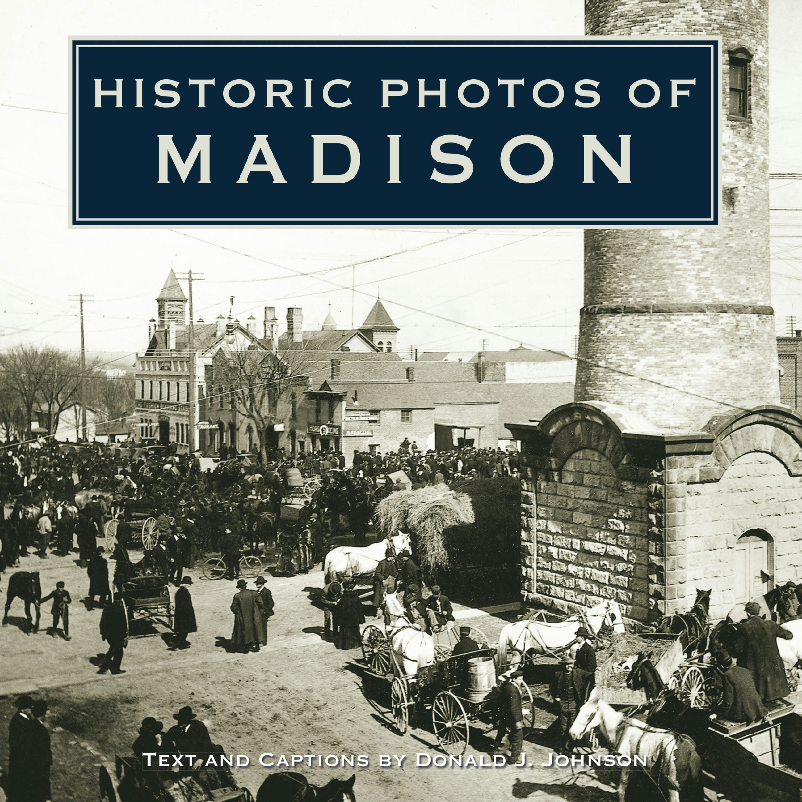 Book cover image for Historic Photos of Madison ISBN: 9781683369493