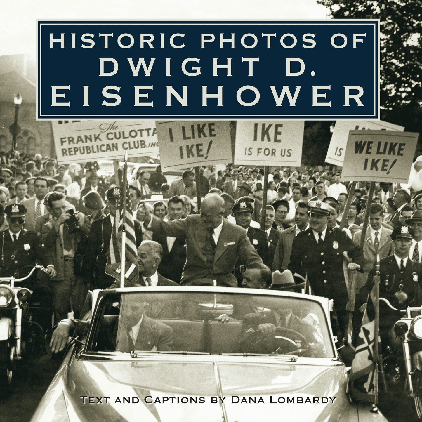 Book cover image for Historic Photos of Dwight D. Eisenhower ISBN: 9781683369745