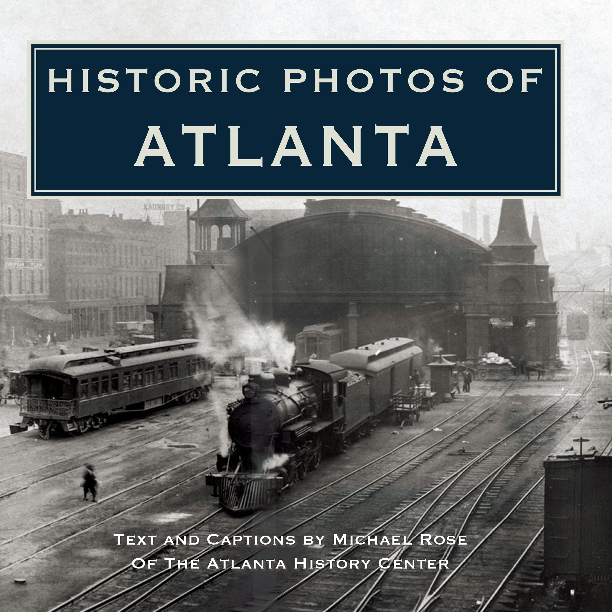 Book cover image for Historic Photos of Atlanta ISBN: 9781683369851