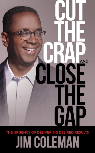 Book cover image for Cut the Crap and Close the Gap ISBN: 9781683502739