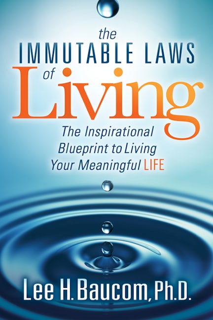 Book cover image for The Immutable Laws of Living ISBN: 9781683506898