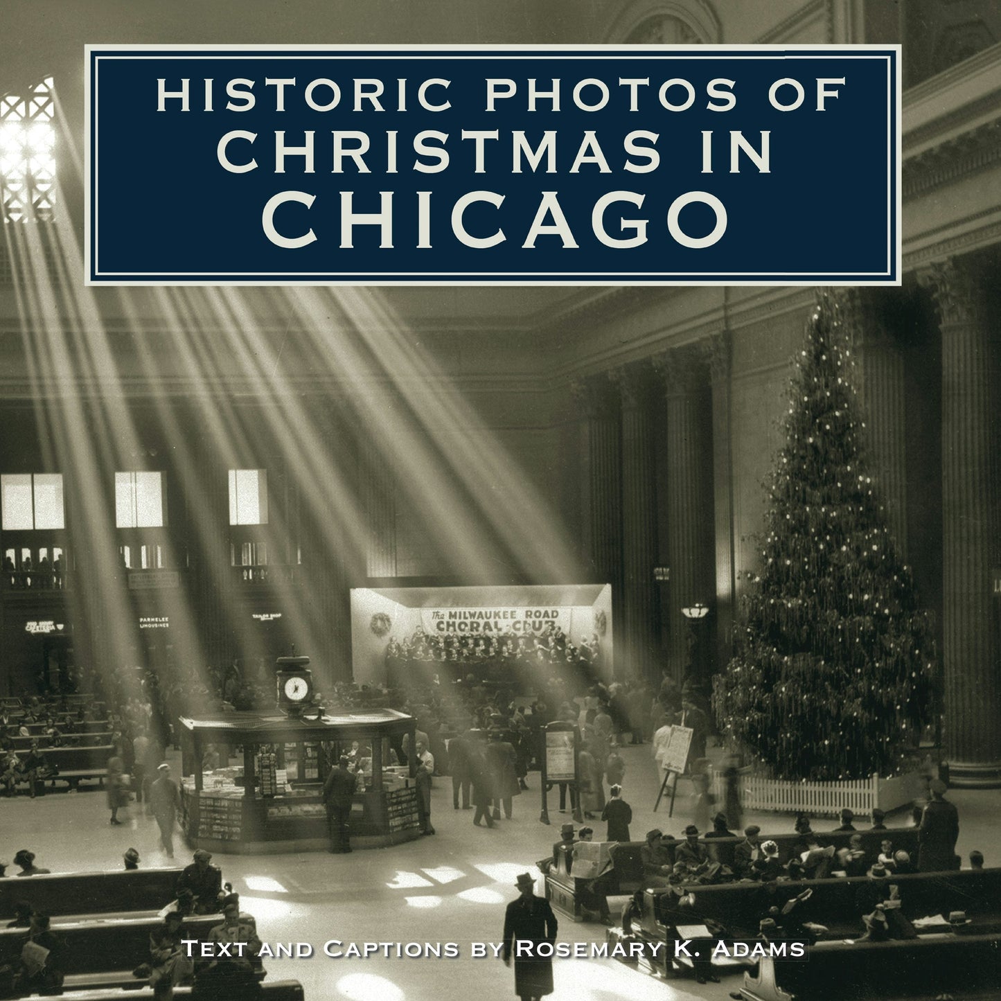 Book cover image for Historic Photos of Christmas in Chicago ISBN: 9781684420681
