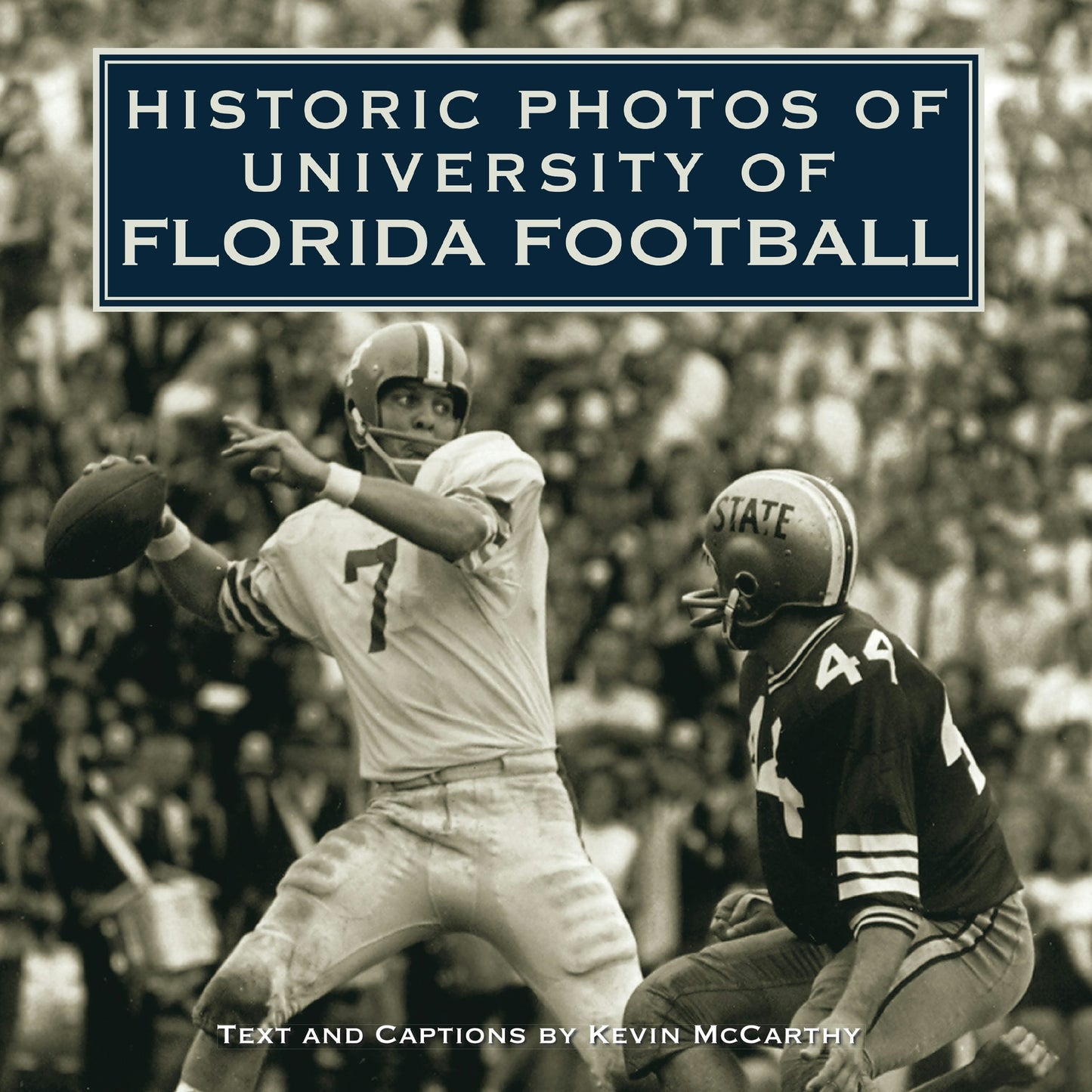 Book cover image for Historic Photos of University of Florida Football ISBN: 9781684420803