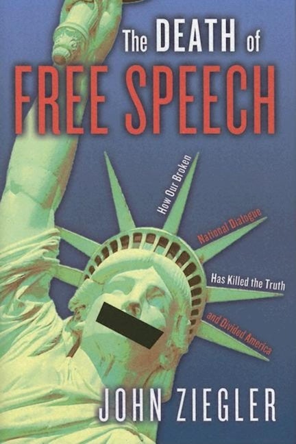 Book cover image for The Death of Free Speech ISBN: 9781684421589