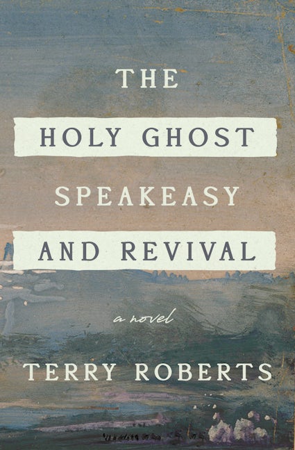 Book cover image for The Holy Ghost Speakeasy and Revival ISBN: 9781684421640