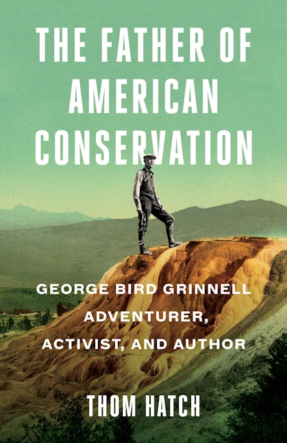 Book cover image for The Father of American Conservation ISBN: 9781684423330
