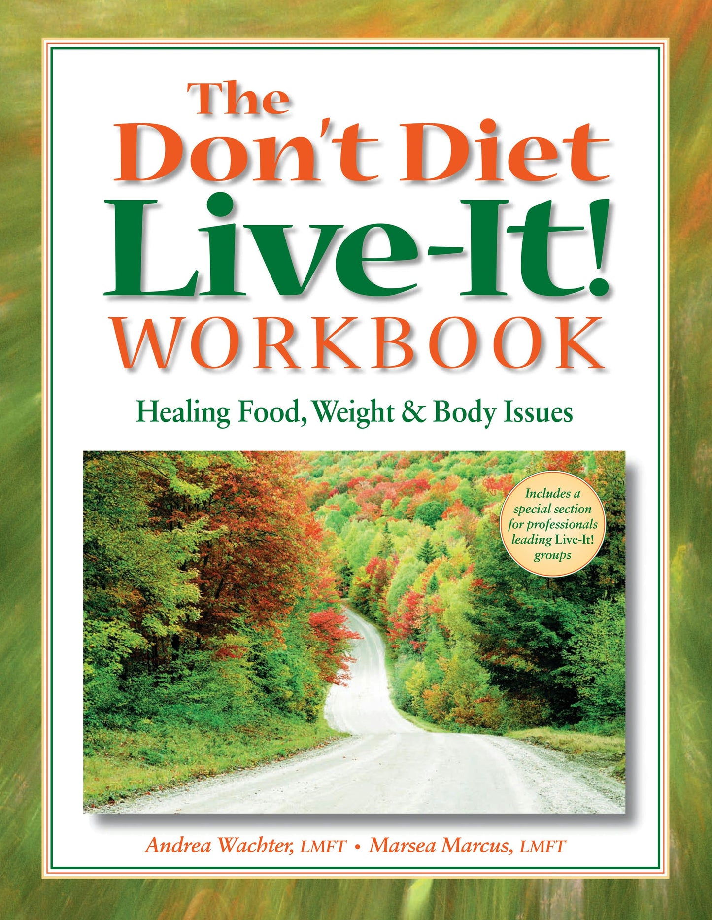 Book cover image for The Don't Diet, Live-It! Workbook ISBN: 9781684425938