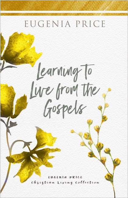 Book cover image for Learning to Live From the Gospels ISBN: 9781684427222