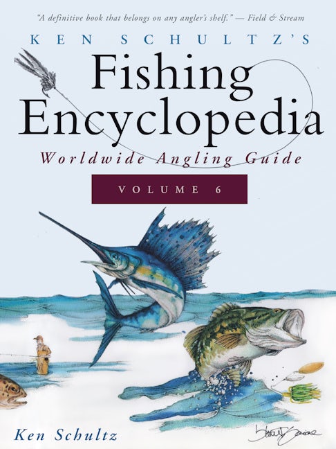 Book cover image for Ken Schultz's Fishing Encyclopedia Volume 6 ISBN: 9781684427734
