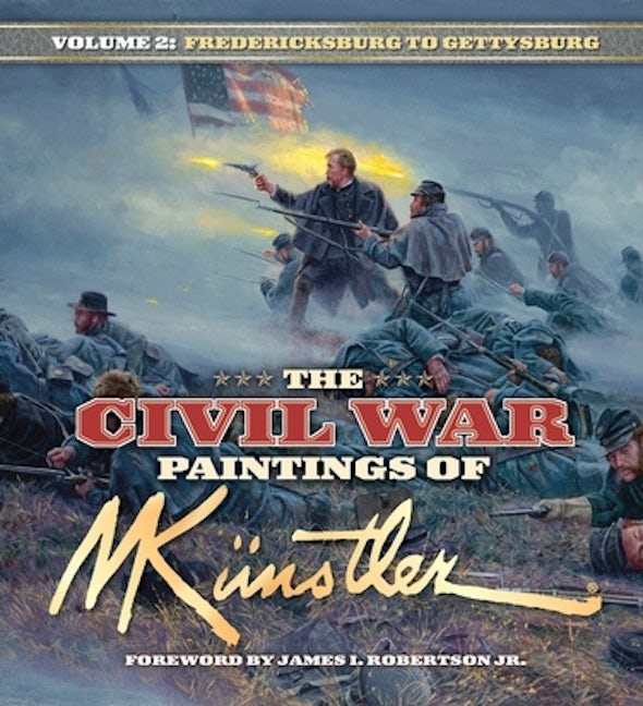 Book cover image for The Civil War Paintings of Mort Kunstler Volume 2 ISBN: 9781684428335