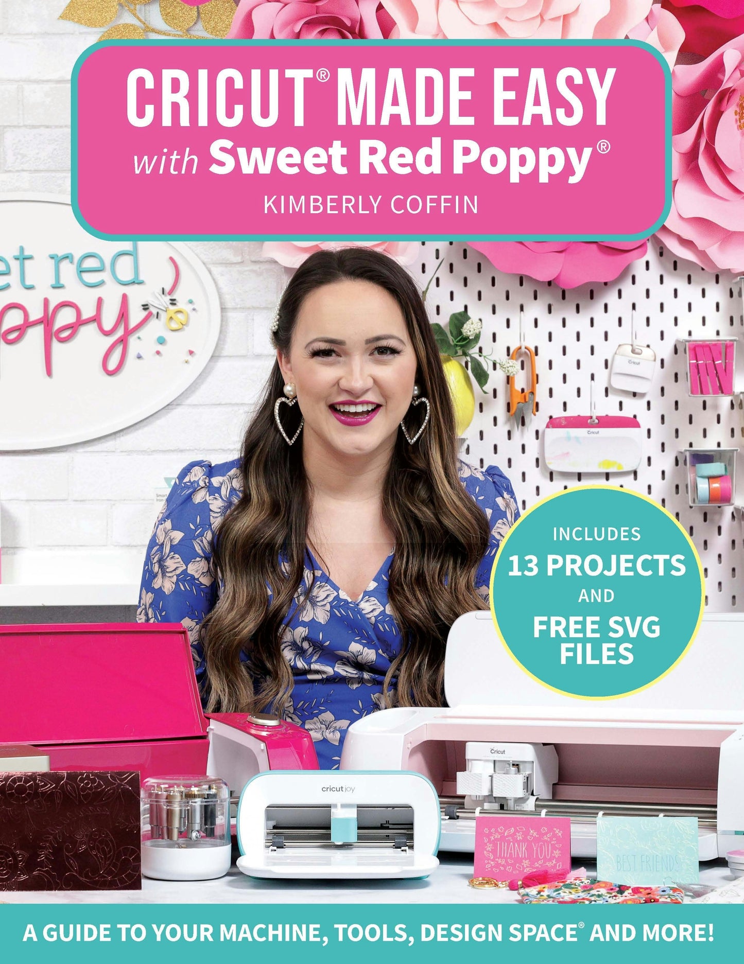 Book cover image for Cricut® Made Easy with Sweet Red Poppy® ISBN: 9781684620500