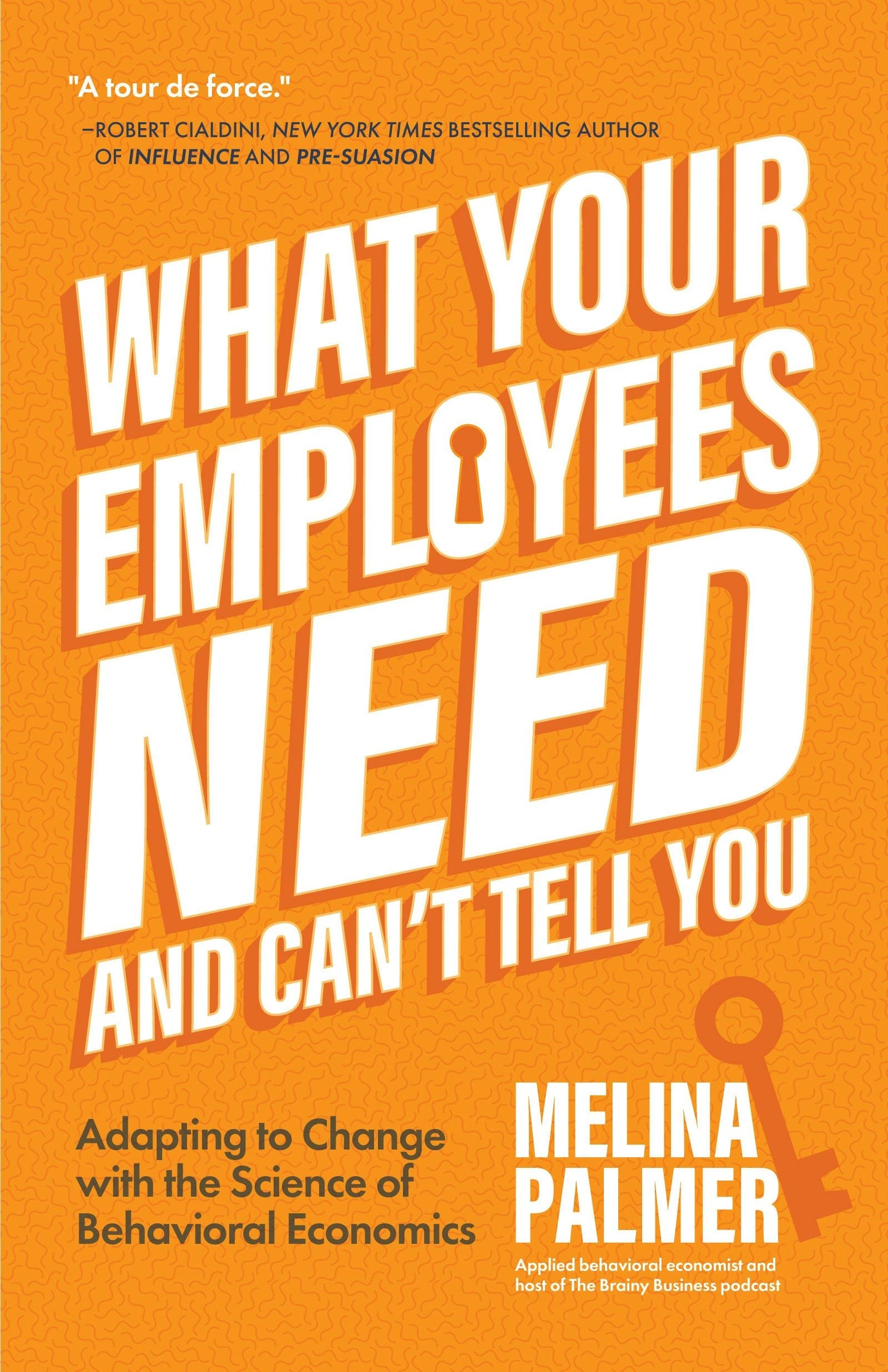 Book cover image for What Your Employees Need and Can't Tell You ISBN: 9781684810154