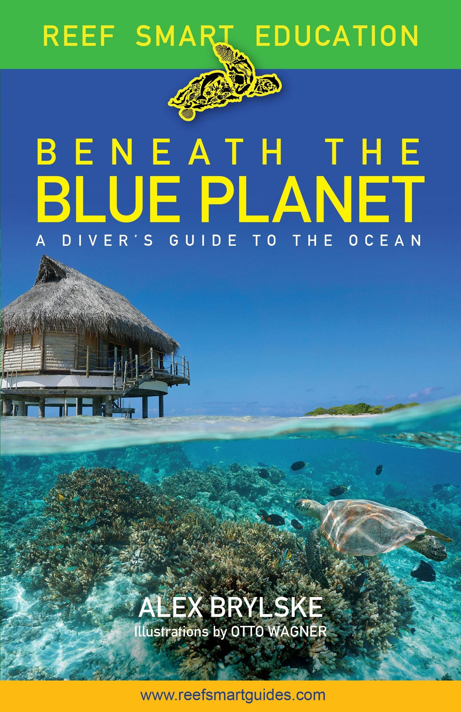 Book cover image for Reef Smart Guides Beneath the Blue Planet ISBN: 9781684812165