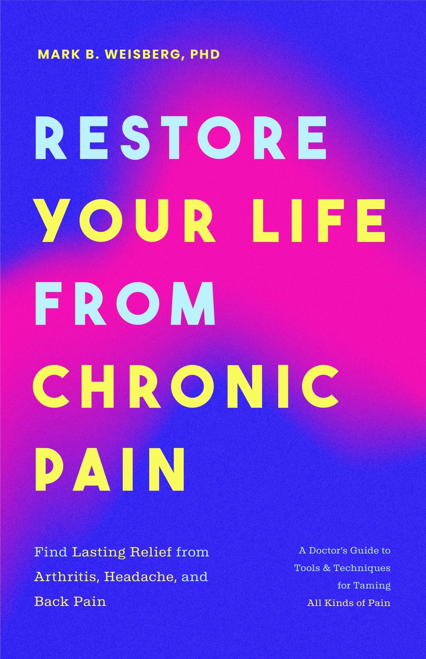 Book cover image for Restore Your Life from Chronic Pain ISBN: 9781684814244