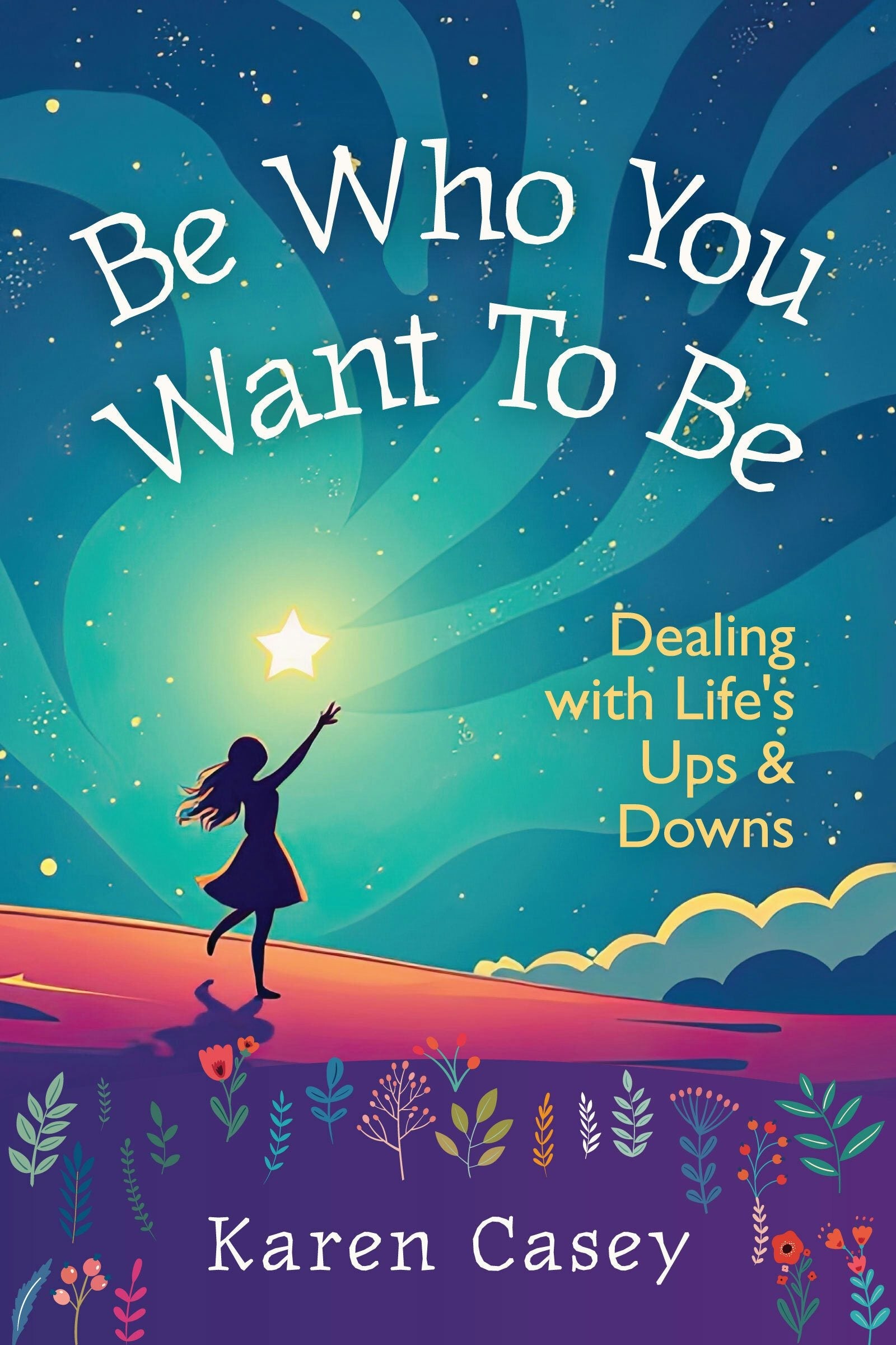 Book cover image for Be Who You Want to Be ISBN: 9781684817443