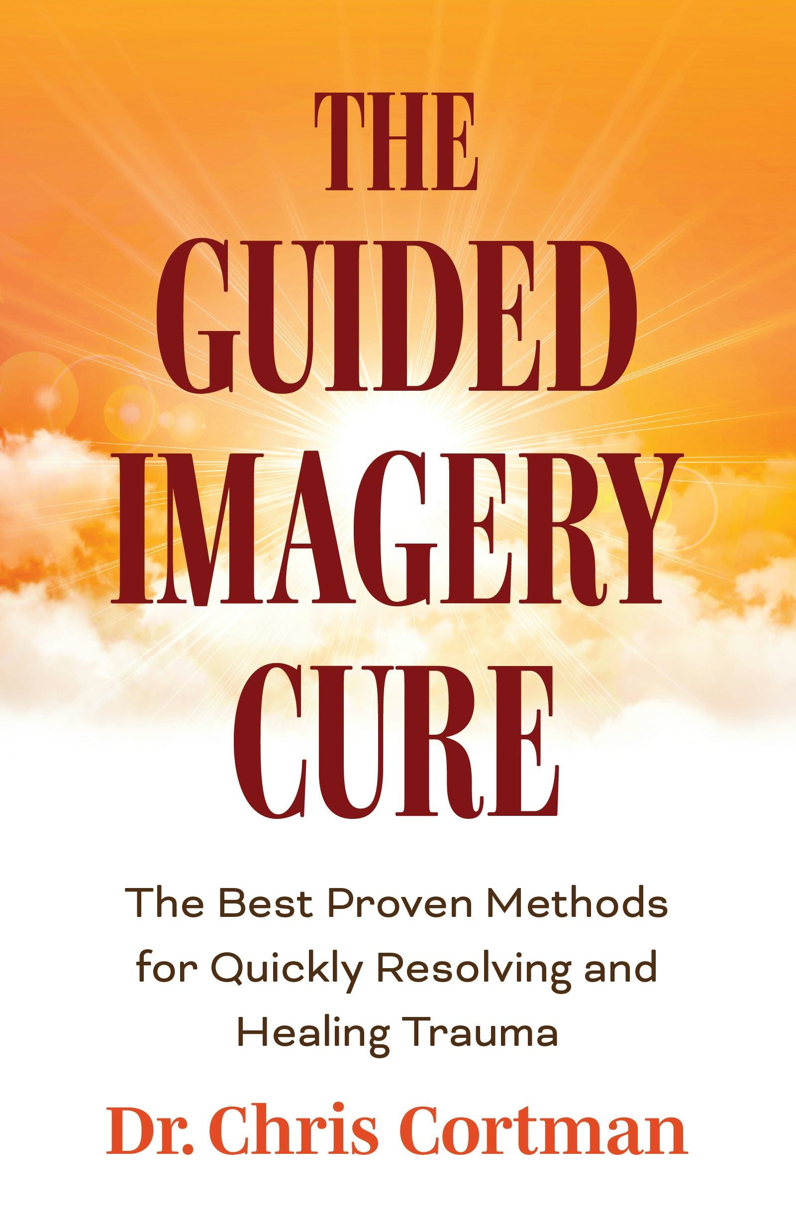Cover image for The Guided Imagery Cure ISBN 9781684817511