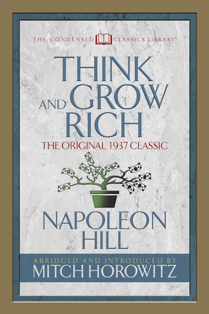 Book cover image for Think and Grow Rich (Condensed Classics) ISBN: 9781722500290
