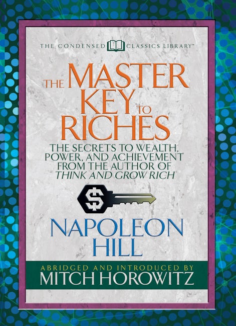 Book cover image for The Master Key to Riches (Condensed Classics) ISBN: 9781722500634